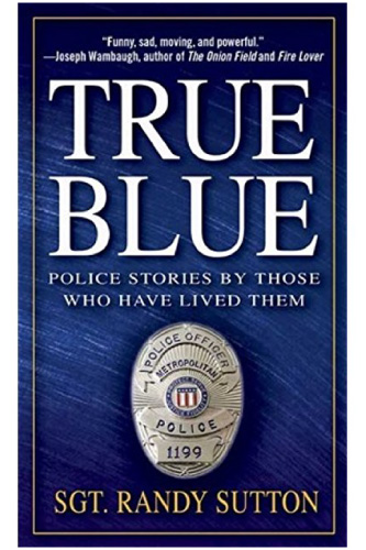 A Cops Life by Randy L. Sutton